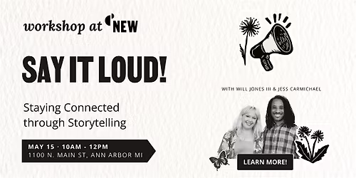 Say It LOUD! Staying Connected through Storytelling