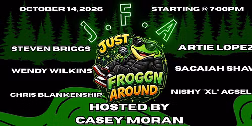 JUST FROGGN AROUND