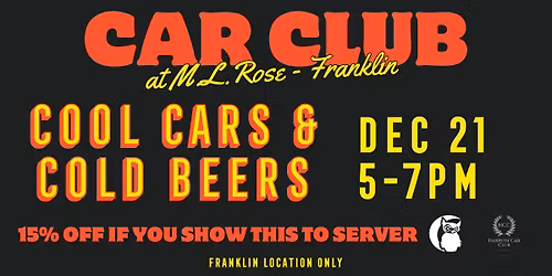 Cool Cars & Cold Beers at M.L.Rose in Franklin!