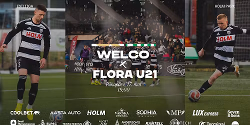 WELCO P\u00dcHAP\u00c4EV: Tartu JK Welco vs Flora U21