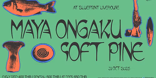 Blueprint Livehouse: Maya Ongaku + Soft Pine