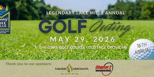 Legendary Lake Mills 16th Annual Golf Outing
