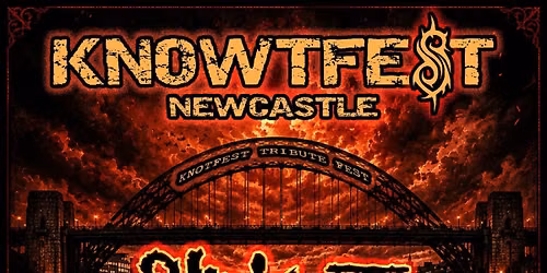 KNOWTFEST - NEWCASTLE