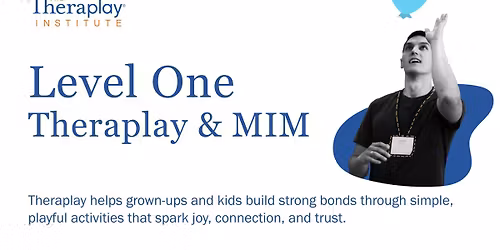 Level One Theraplay\u00ae & MIM | Overland Park, KS