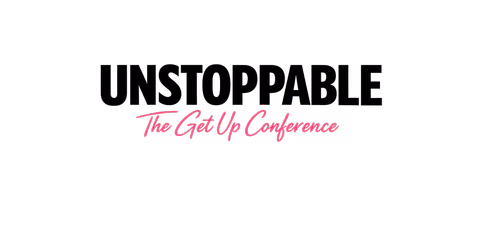 Unstoppable. The Get Up Conference