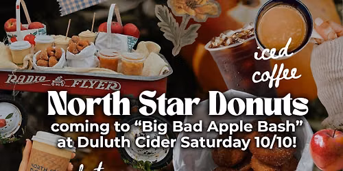 \ud83c\udf4e Cider Donuts, Cider Slushies, HOT Cider + Iced Coffee at "Big Bad Apple Bash" at Duluth Cider!