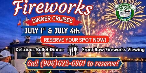 Fireworks Dinner Cruise ~ July 4th