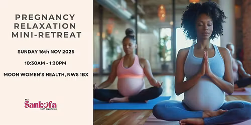 Pregnancy Relaxation Mini Retreat - November 2025