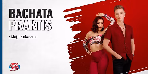 Praktis bachaty z Majk\u0105 i \u0141ukaszem 20.05 w Salsa Libre