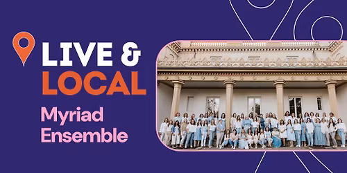 Live and Local with Myriad Ensemble