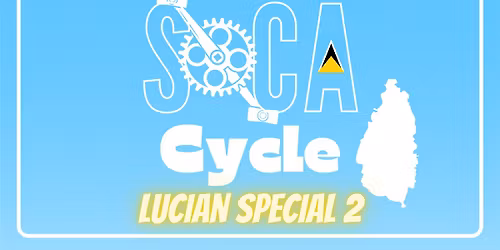 Soca Cycle: St Lucian Special 2