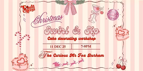 Swirl & Sip Christmas Cake Decorating Workshop