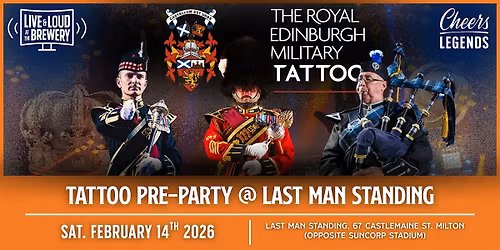 The Royal Edinburgh Military Tattoo - Saturday: Pints at Last Man Standing