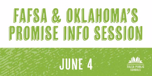 FAFSA & Oklahoma's Promise Info Session