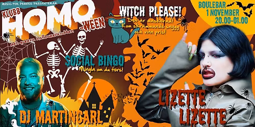 Klubb Homoween \u2013 Live: Lizette Lizette | Dj: MartinCarl | Social Bingo | Maskerad