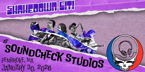 Shakedown Citi - Celebrating the Music of The Grateful Dead at Soundcheck Studios