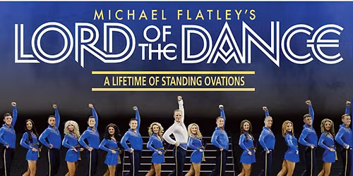 Lord of The Dance - 30th Anniversary