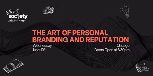 After5Chicago - The Art of Personal Branding and Reputation