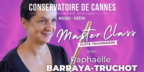 MASTERCLASS DE FL\u00dbTE TRAVERSI\u00c8RE avec Rapha\u00eblle BARRAYA-TRUCHOT