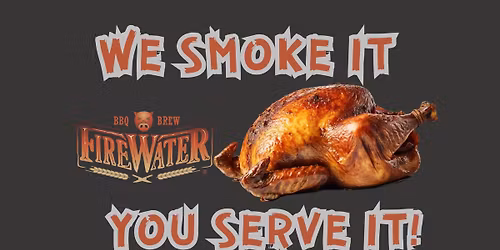 \ud83e\udd83 Firewater BBQ Thanksgiving Preorders \u2014 We Smoke It, You Serve It! \ud83d\udd25