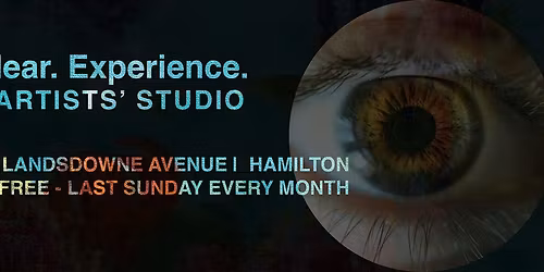 See. Hear. Experience. Free open studio - art demos, talks, experiences.