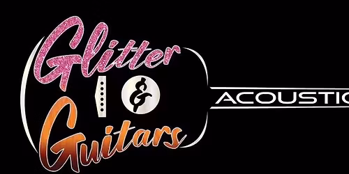Glitter & Guitars at The Claddagh 8 pm