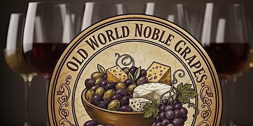Wine Class - Noble Grapes with Cheese and Olives