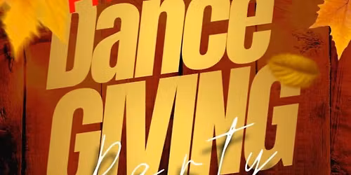 Dance Giving Party with DJ Peter and DJ Tom