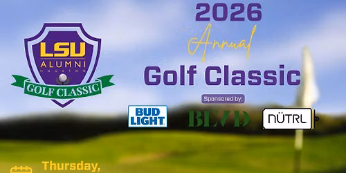 2026 LSU Houston Annual Golf Classic