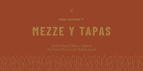 Mezze y Tapas with Yumna Jawad