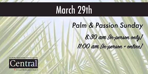 Palm Sunday at Central \ud83c\udf3f