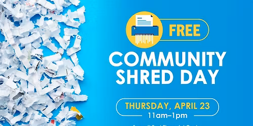 Community Shred Day at Summit East Financial Center - No Tickets Required