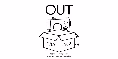 Out tha' Box  - November- Tuesday Night - 3 Part Series