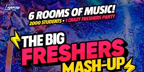 The Big London Freshers Mashup