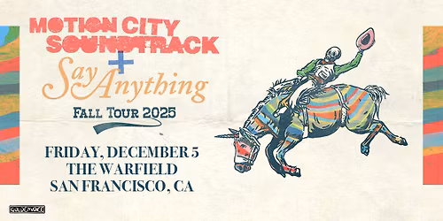 Motion City Soundtrack and Say Anything