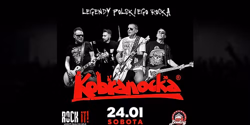 KOBRANOCKA  \u2605 24.01 \u2605 LEGENDY POLSKIEGO ROCKA \u2605 MK BOWLING