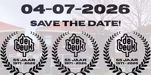 55 jaar De Beuk! Save the date!