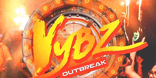 VYBES OUTBREAK