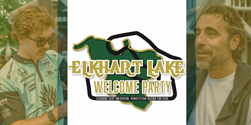 Elkhart Lake Welcome Party - IndyCar