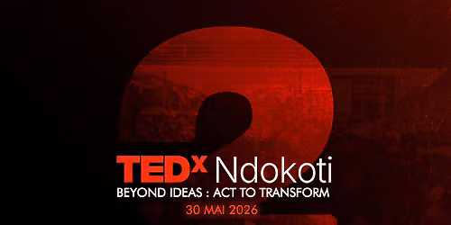 TEDxNdokoti - \u00e9dition 2