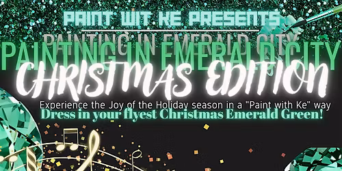 Paint wit Ke presents "Painting in Emerald City