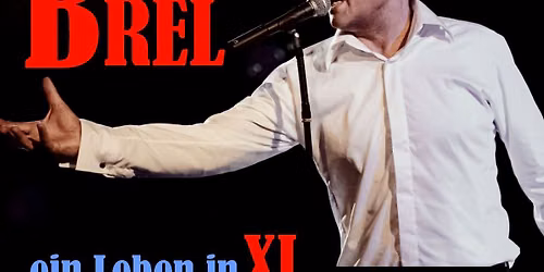 JACQUES BREL \u2013 ein Leben in XL \u2013 Stephan Hippe