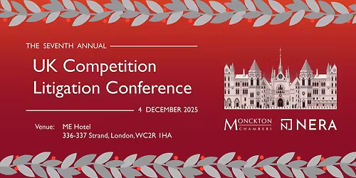 The Seventh Annual UK Competition Litigation Conference
