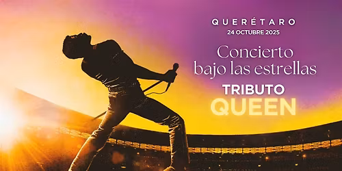 Concierto Bajo Las Estrellas - TRIBUTO QUEEN
