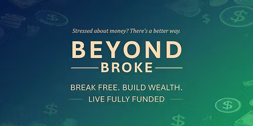 02 - Beyond Broke - Living on Purpose: The Power of a Plan
