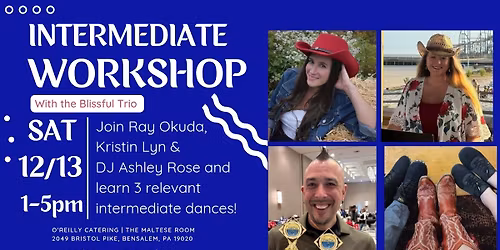 Intermediate Workshop with Ray, Kristin & Ashley