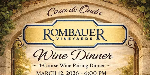 Casa de Onda x Rombauer Vineyards Wine Dinner