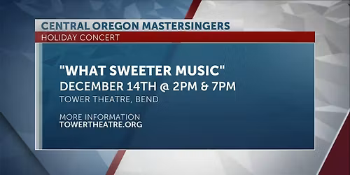 Central Oregon Mastersingers at Tower Theatre - OR