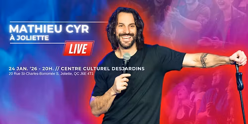 Mathieu Cyr \u00e0 JOLIETTE
