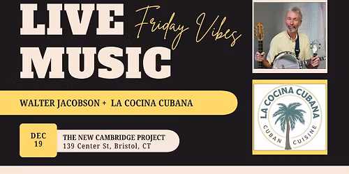 Live Music by Walter Jacobson +  Cuban Cuisines